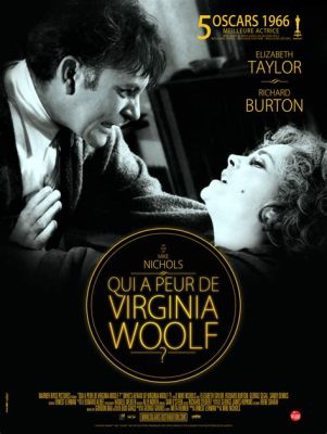 Qui A Peur de Virginia Woolf ? Un Drame Psychologique Percutant Avec Elizabeth Taylor et Richard Burton !