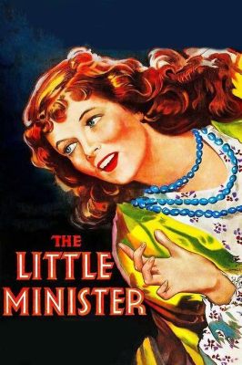  The Little Minister - Une histoire d'amour passionnée et de mystère religieux en Ecosse!